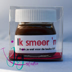 mini potje chocoladepasta met tekst Ik smeer 'm.
