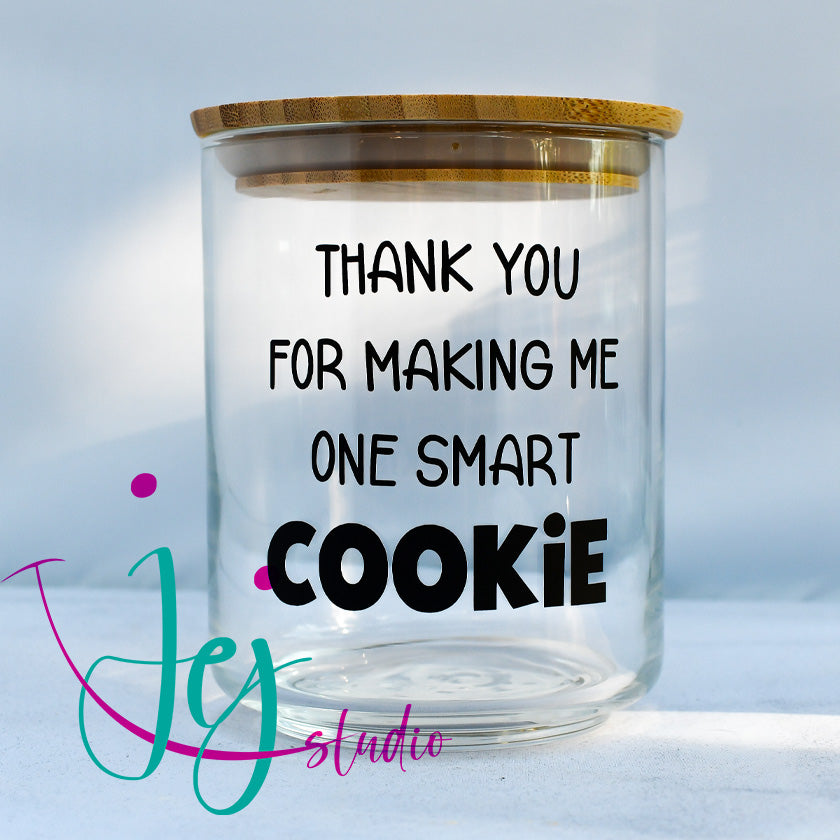 Thank you for making me one smart cookie