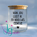 Van jou lust ik er nog wel eentje ( 2 maten)